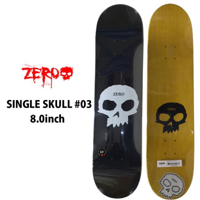 [デッキテープリンクあり] [26skateデッキ] [26ゼロ] [即] [ZEROデッキ] [10%] ゼロ スケートボード デッキ SINGLE SKULL #03 [ZE6] 8.0inch ZERO sk8スケボー