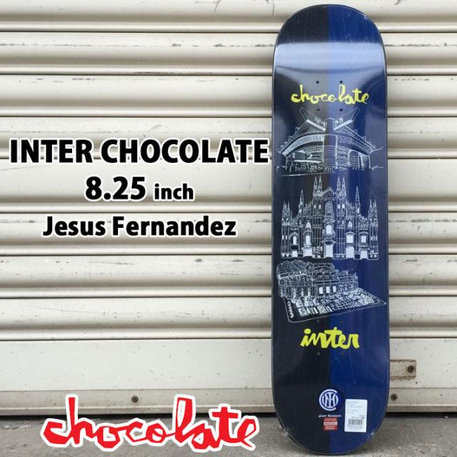 チョコレート スケートボード デッキ CHOCOLATE INTER CHOCOLATE 8.25inch [CH2] JESUS FERNANDEZ ヘスース・フェルナンデス スケボー