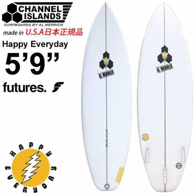 CHANNEL ISLANDS チャンネルアイランド HAPPY EVERYDAY ハッピーエブリデイ 5’9 FUTURE アルメリック AL MERRICK サーフボード ショート