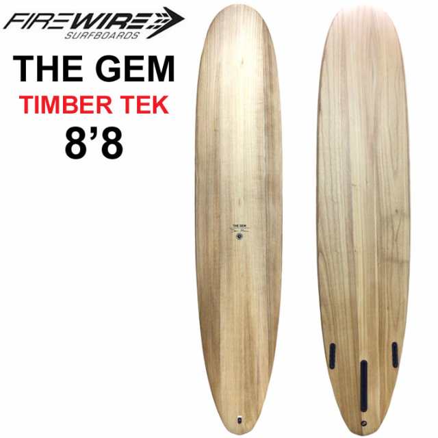 [即出荷] ファイヤーワイヤー サーフボード FIREWIRE SURFBOARDS THE GEM 8’8 ジェム TIMBER TEK ティンバーテック ロングボード [営業