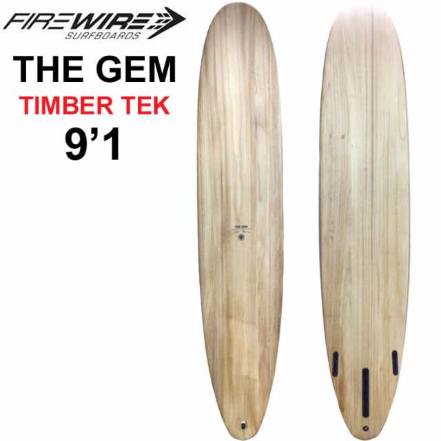 [即出荷] ファイヤーワイヤー サーフボード FIREWIRE SURFBOARDS THE GEM 9’1 ジェム TIMBER TEK ティンバーテック ロングボード [営業