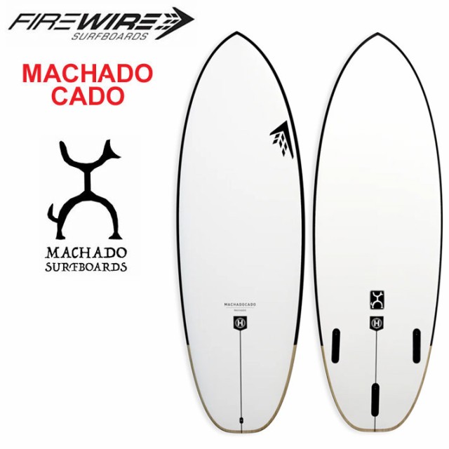 [メーカー在庫] FIREWIRE SURFBOARDS ファイヤーワイヤー サーフボード MACHADO CADO マチャド カド White 5’2〜6’2 Rob Machado ロブ