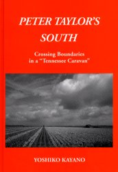 Peter　Taylor’s　south　Crossing　boundaries　in　a“Tennessee　caravan”　茅野佳子/著の通販は 5,610円