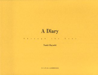 【新品】【本】A　diary　Through　the　lens　林直樹/著