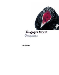 Tsuguya　Inoue　Graphics　井上嗣也作品集　井上嗣也/著・アートディレクション