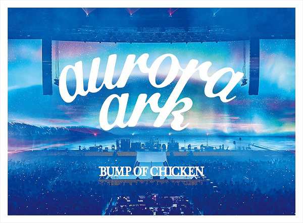 【新品】1週間　ポスター等特典「BUMP OF CHICKEN TOUR 2019 aurora ark TOKYO DOME」(初回限定盤)[DVD](ポスター) 追加生産分