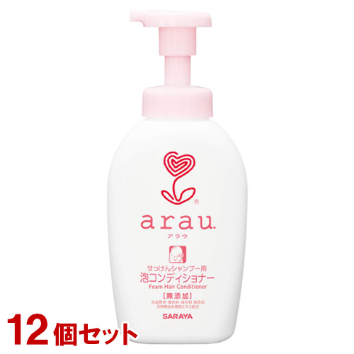 アラウ 無添加 泡コンディショナー 500ml×12個セット クエン酸の働きで髪やわらかに arau. サラヤ(SARAYA) 送料込(北海道除く)