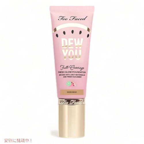 トゥーフェイス デューユーファンデーション ウォームベージュ 40 ml Too Faced Dew You Foundation Warm Beige 40 ml