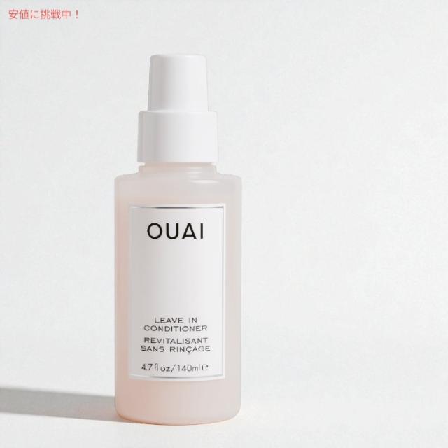 OUAI ウェ リーブインコンディショナー 洗い流さないタイプ 140mL / 4.7 fl.oz. LEAVE IN CONDITIONER140 ml_1