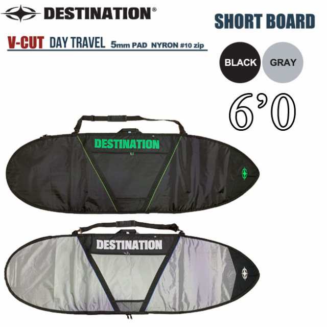 サーフボードケース ショートボード DESTINATION ディスティネーション V-CUT SHORT 6’0