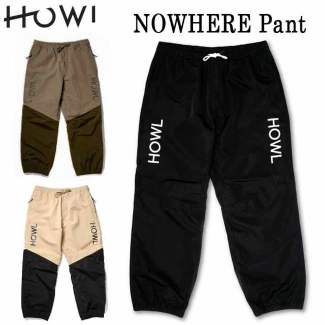 ハウル HOWL NOWHERE PANT (TECHNICAL APPAREL) 22-23 スノーボード用