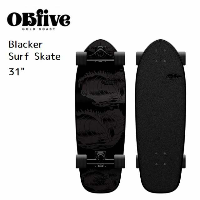 サーフスケート OBFIVE オービーファイブ BLACKER SURF SKATE 31 (RKP