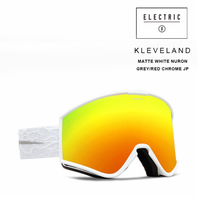 ゴーグル エレクトリック ELECTRIC KLEVELAND MATTE WHITE NURON / GREY RED CHROME JP  23-24 クリーブランド JAPAN FIT スノボ スキー｜au PAY マーケット