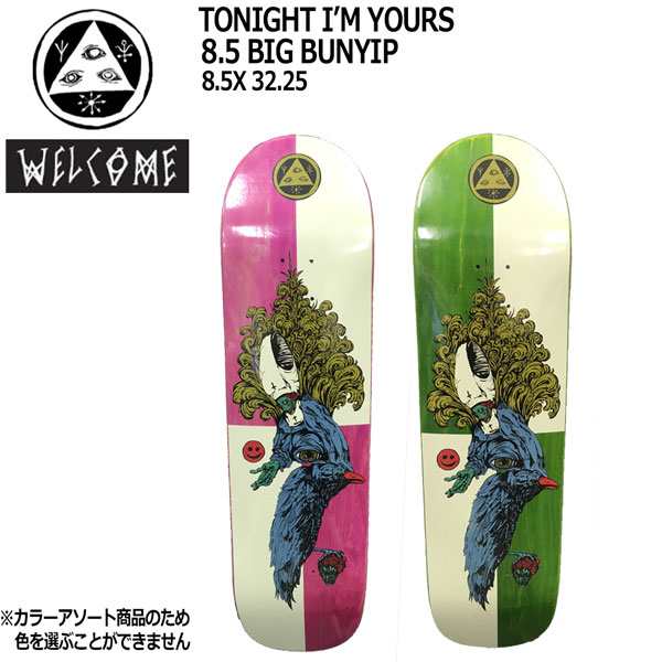 スケボー デッキ Welcome Tonight I M Yours 8 5 Big Bunyip カラーアソート ウェルカム Sk8デッキの通販はau Pay マーケット スポーツショップ Move Au Pay マーケット店