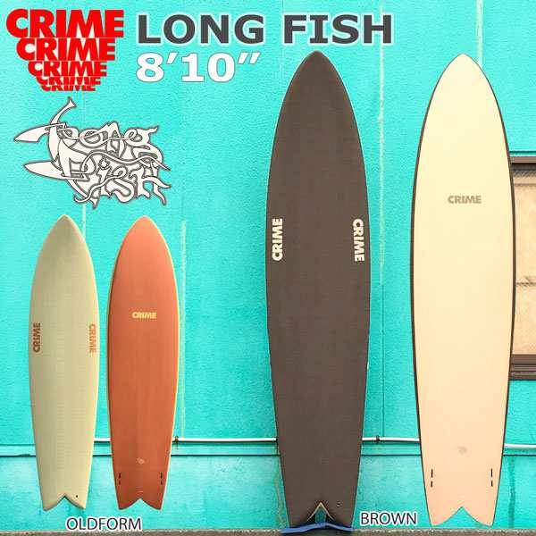 直輸入品激安 CRIME LONG FISH 8'10 手渡し限定 savingssafari.com