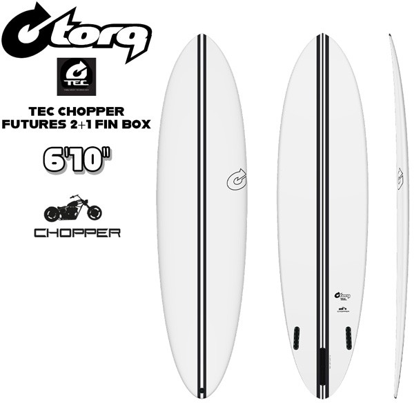 サーフボード トルク TORQ TEC CHOPPER FUTURES 2 + 1 FIN BOX ハイ