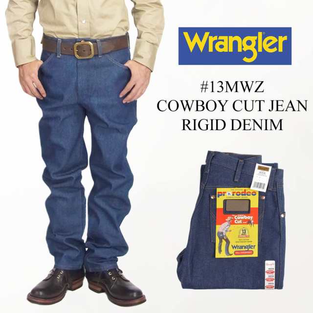 ラングラー Wrangler 13MWZ カウボーイカットジーン リジッド (COWBOY