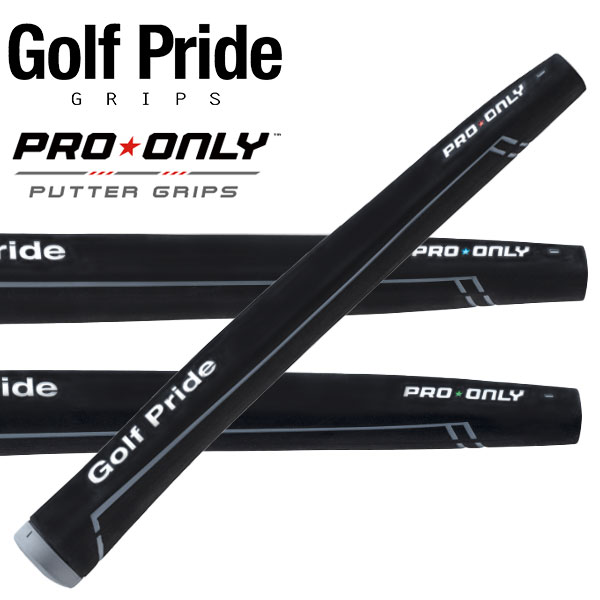 【メール便送料無料】ゴルフプライド GolfPride プロ オンリー PRO ONLY ゴルフ パターグリップの通販はau PAY