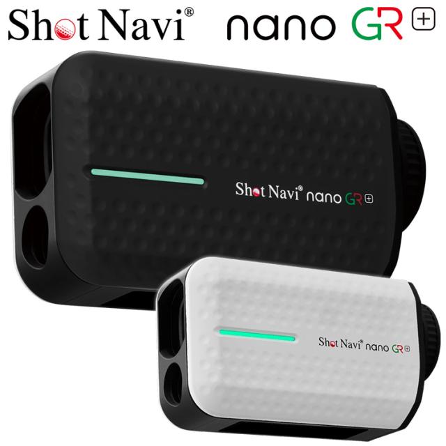 ショットナビ ゴルフ ナノ ジーアール プラス レーザー距離計 Laser Sniper nano GR+ 2025モデル