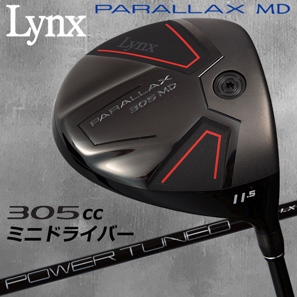 LYNX ﾐﾆﾄﾞﾗｲﾊﾞｰ PARALLAX 305MD #11.5 207g リンクス パララックス 305MD ミニドライバー PARALLAX ゴルフ