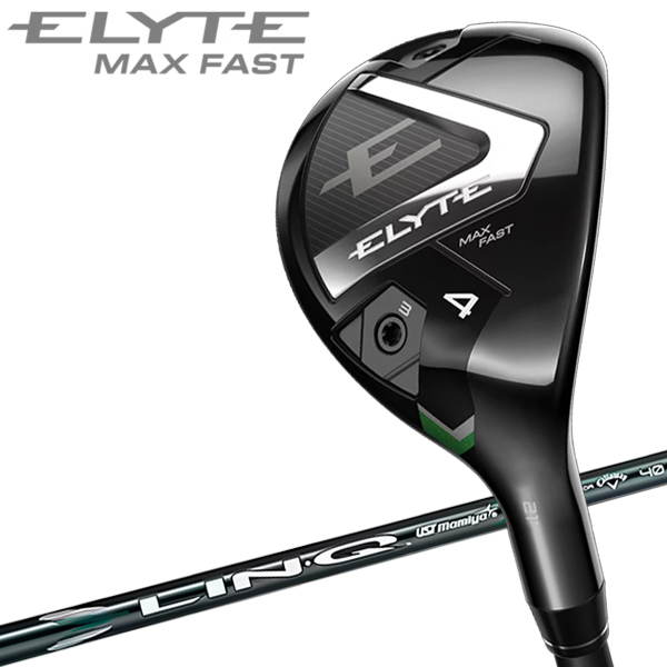 キャロウェイ エリート マックスファスト ELYTE MAX FAST ユーティリティ Callway Golf 2025モデル 日本仕様