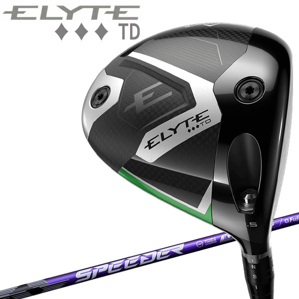 キャロウェイ エリート トリプルダイヤ ELYTE ◇◇◇ TD ドライバー 