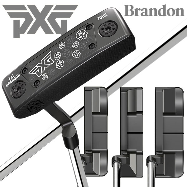 PXG ツアーシリーズ Brandon パター Tour Series ブランドン 日本正規品 2025モデル