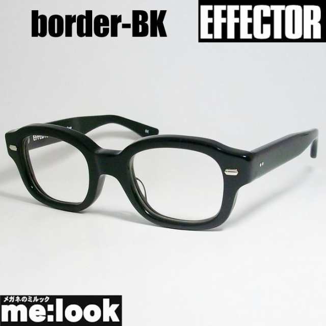 EFFECTOR エフェクター クラシック 眼鏡 メガネ フレーム EFFECTOR エフェクター クラシック 眼鏡 メガネ フレーム