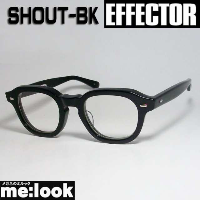 EFFECTOR エフェクター クラシック 眼鏡 メガネ フレーム SHOUT-BK 度