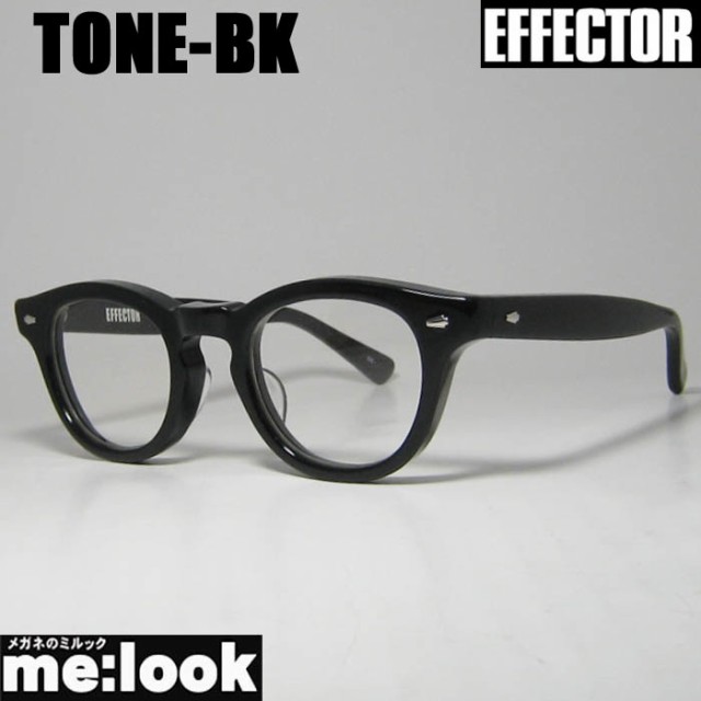 EFFECTOR エフェクター クラシック 眼鏡 メガネ フレーム TONE-BK 度付