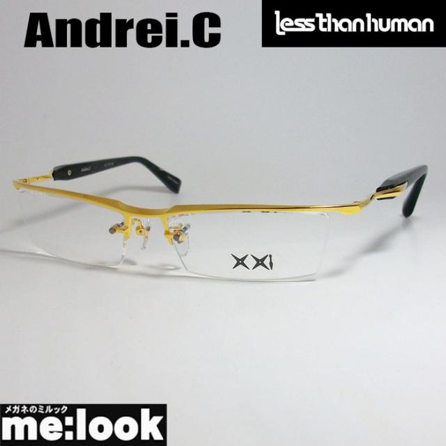 Less than human レスザンヒューマン 眼鏡 メガネ フレーム Andrei.C-072Special 55サイズ 度付可 ゴールド リビジョン製レンズでお好きなサングラス作成可能