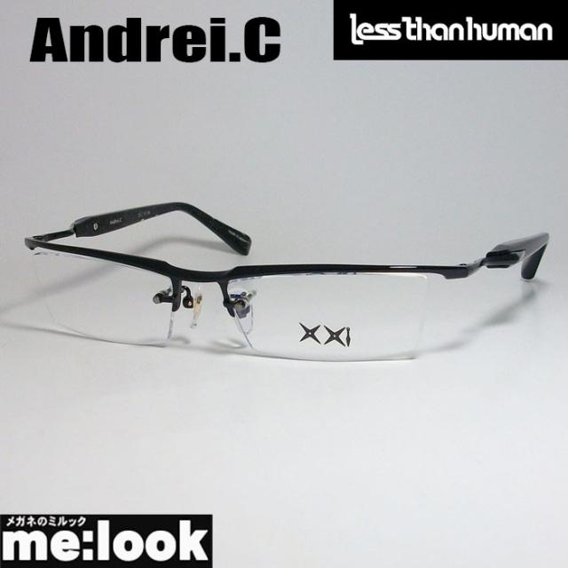 Less than human レスザンヒューマン 眼鏡 メガネ フレーム Andrei.C-195Special 55サイズ 度付可 ブラック リビジョン製レンズでお好きなサングラス作成可能