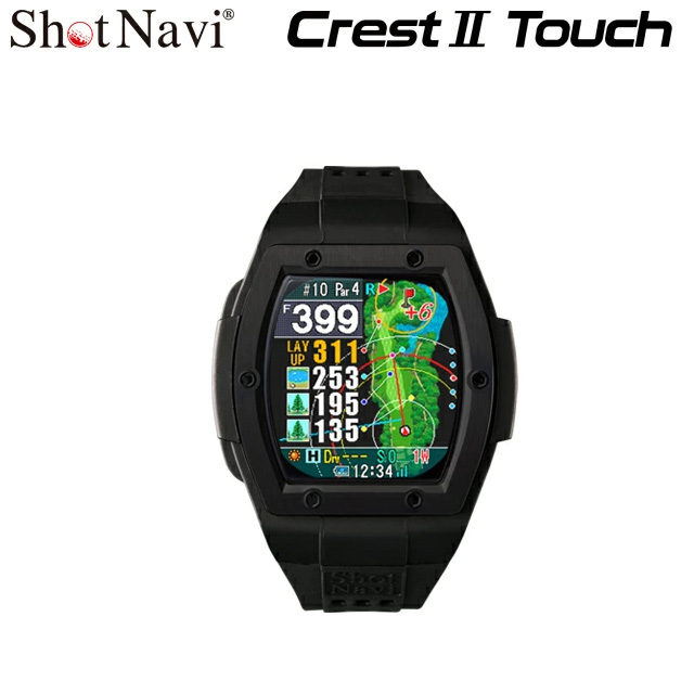 【新品 2024年秋モデル】Shot Navi ショットナビ 腕時計型 GPSナビ Crest2 Touch ゴルフ クレスト 2 タッチ 2024モデル 日本製 メーカー保証 送料無料 black ブラックの通販は