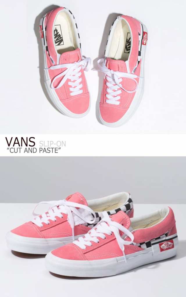 バンズ スリッポン スニーカー Vans Cut And Paste Slip On カット アンド ペースト スリッポン Pink ピンク Vn0a3wm5vox1 シューズの通販はau Pay マーケット Nuna