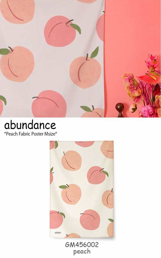 アバンダンス タペストリー Abundance ピーチ ファブリックポスターm Peach Fabric Poster もも 韓国雑貨 おしゃれ Gm 2 3 6 Accの通販はau Pay マーケット Nuna