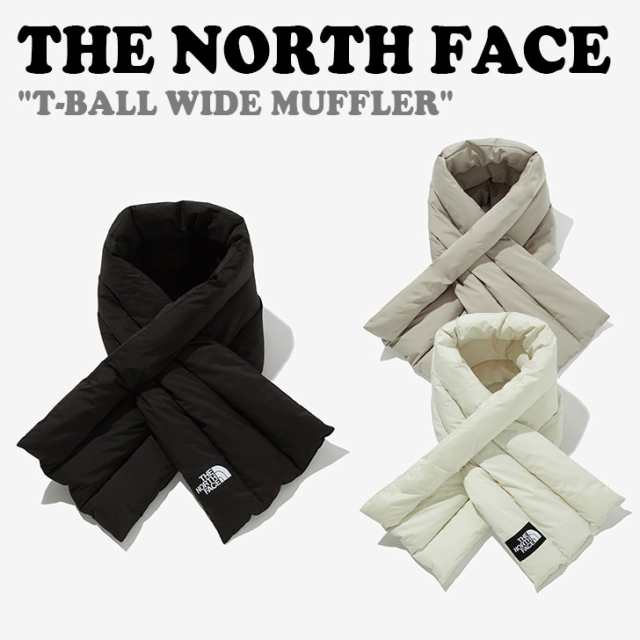 ノースフェイス マフラー THE NORTH FACE T-BALL WIDE MUFFLER BLACK GRAYISH_BEIGE CREAM NA5IM52A/B/C ACC の通販は