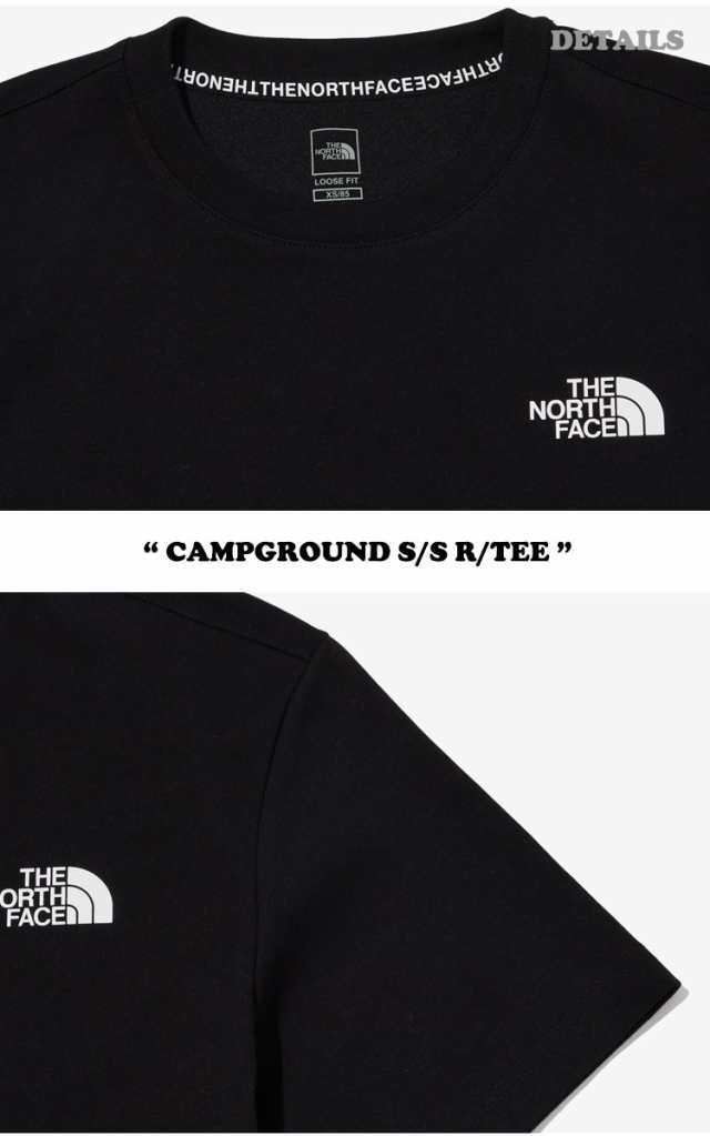 ノースフェイス Tシャツ THE NORTH FACE CAMPGROUND S/S R/TEE 全4色