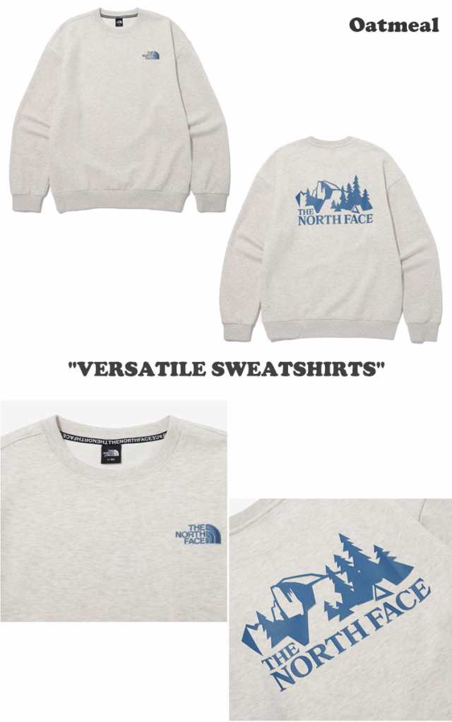 ノースフェイス トレーナー THE NORTH FACE VERSATILE SWEATSHIRTS