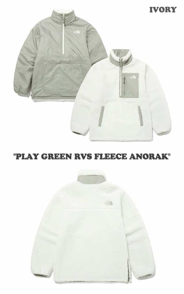 ノースフェイス 韓国 ジャケット THE NORTH FACE PLAY GREEN RVS FLEECE ANORAK プレイグリーン リバーシブル  全3色 NJ4FP56A/B/C ウェア｜au PAY マーケット