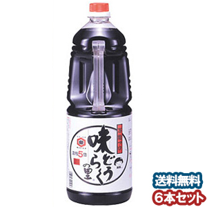 味どうらくの里 東北醤油 1.8Ｌ×6本入