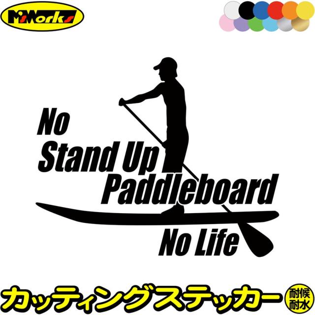 SUP ステッカー No Stand Up Paddleboard No Life ( スタンド
