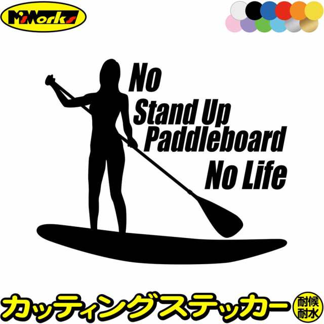 SUP ステッカー No Stand Up Paddleboard No Life ( スタンドアップ