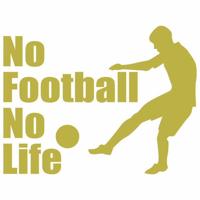 サッカー ステッカー No Football No Life サッカー 6 カッティングステッカー 全12色 車 窓 リアガラス かっこいい 蹴球 グッズ Noliの通販はau Pay マーケット カッティングステッカーのm Sworks Au Pay マーケット店