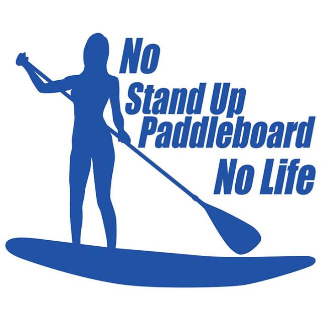 SUP ステッカー No Stand Up Paddleboard No Life ( スタンドアップ