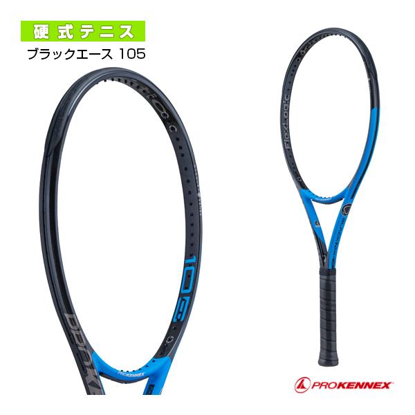 やま プロケネックス テニスラケット ]Black Ace 105／ブラックエース