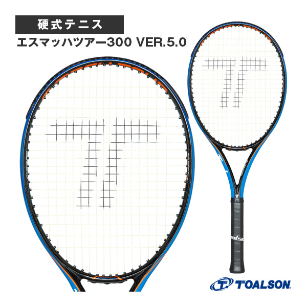 [トアルソン テニスラケット ]エスマッハツアー300 VER.5.0 S-MACH TOUR 300 VER.5.0 1DR8311