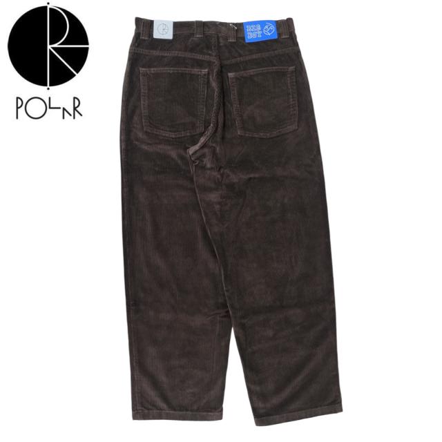 POLAR ポーラー スケートボード ビッグボーイコーデュロイパンツ BIG BOY CORDS PANTS CHOCOLATE チョコレート NO23