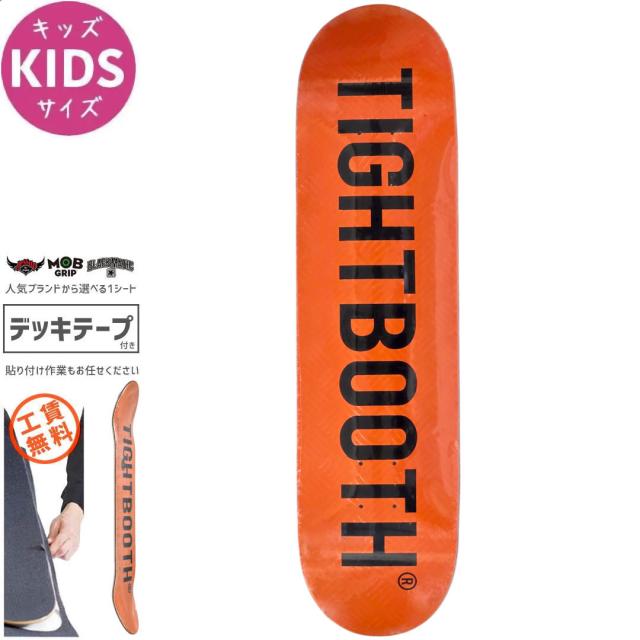 TIGHTBOOTH PRODUCTION タイトブース キッズ スケートボード デッキ CP LOGO ORANGE DECK 7.3インチ NO01