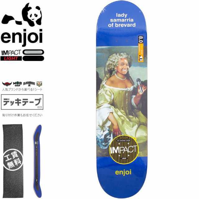 エンジョイ ENJOI スケボー デッキ SAMARRIA RENAISSANCE IMPACT LIGHT DECK 8.0インチ NO131