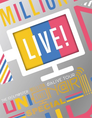 THE IDOLM@STER MILLION LIVE! 6thLIVE TOUR UNI-ON@IR!!!! LIVE Blu